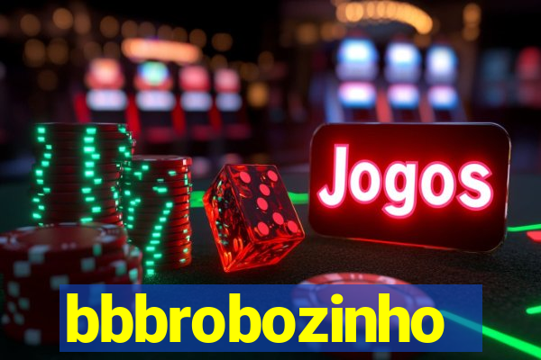 bbbrobozinho