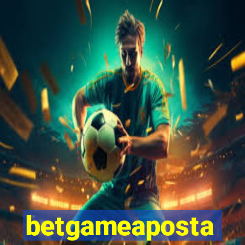 betgameaposta