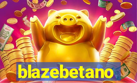 blazebetano