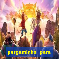 pergaminho para escrever dentro