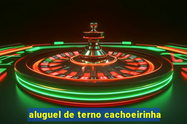 aluguel de terno cachoeirinha