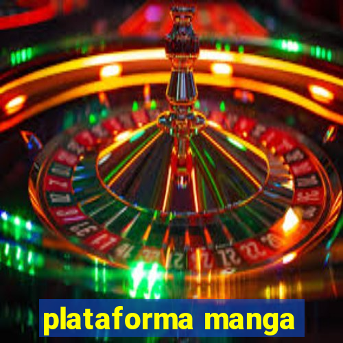 plataforma manga