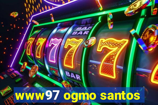 www97 ogmo santos