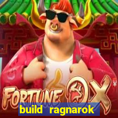 build ragnarok history reborn 1x