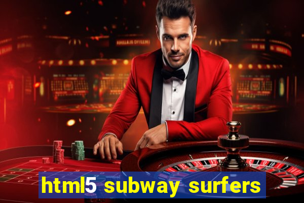 html5 subway surfers