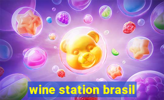 wine station brasil