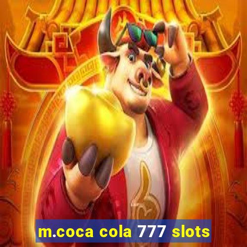 m.coca cola 777 slots