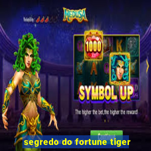 segredo do fortune tiger