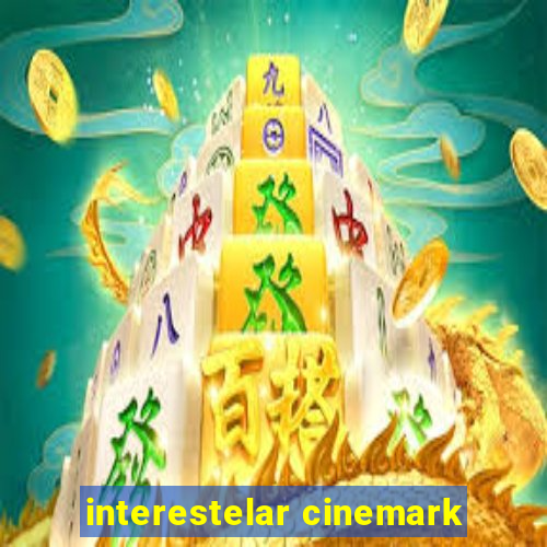 interestelar cinemark