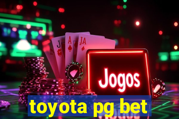 toyota pg bet