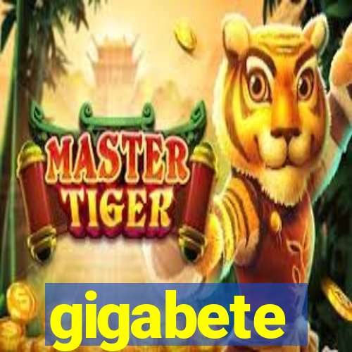 gigabete