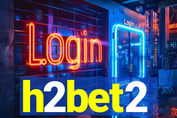 h2bet2