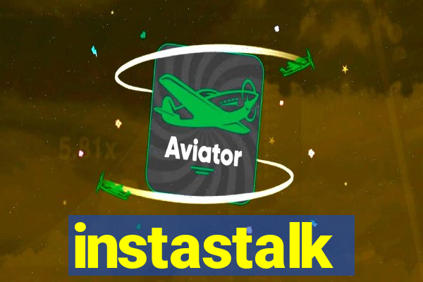 instastalk