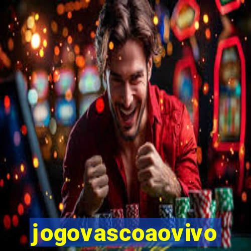 jogovascoaovivo