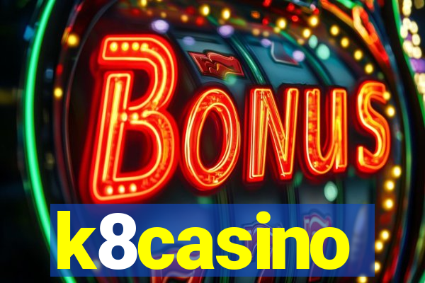 k8casino