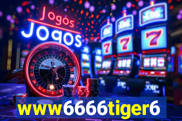 www6666tiger6