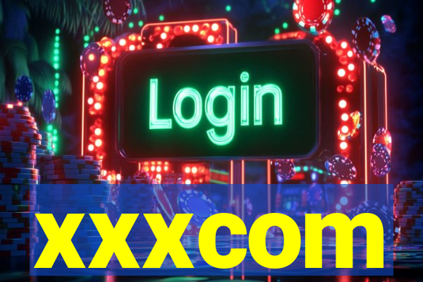 xxxcom